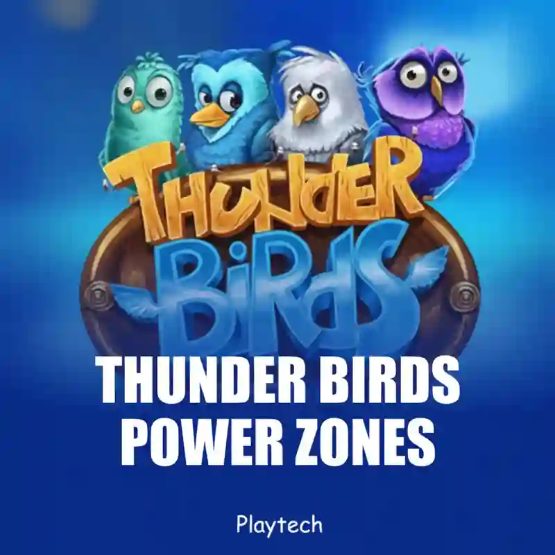 Power Zones_ Thunder Birds